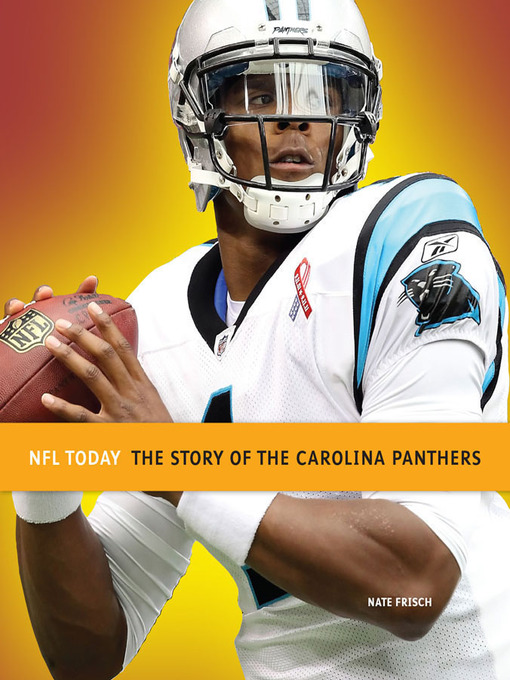 Title details for The Story of the Carolina Panthers by Nate Frisch - Available